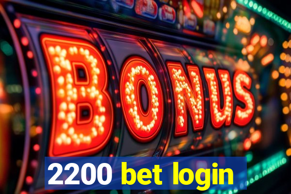 2200 bet login