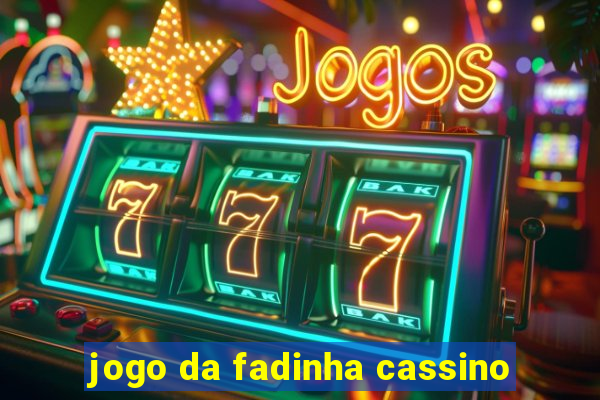 jogo da fadinha cassino