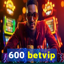 600 betvip