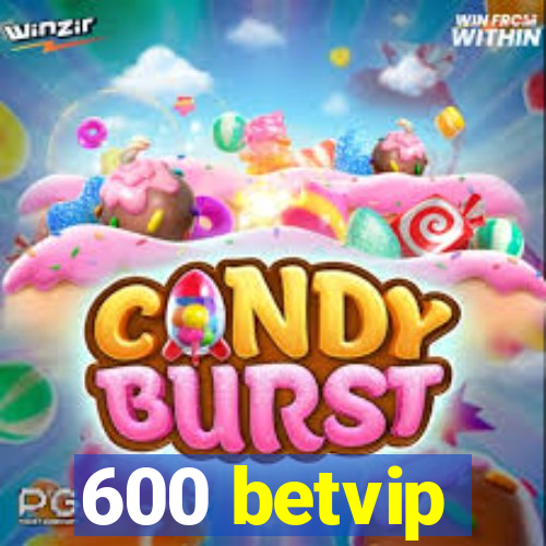 600 betvip