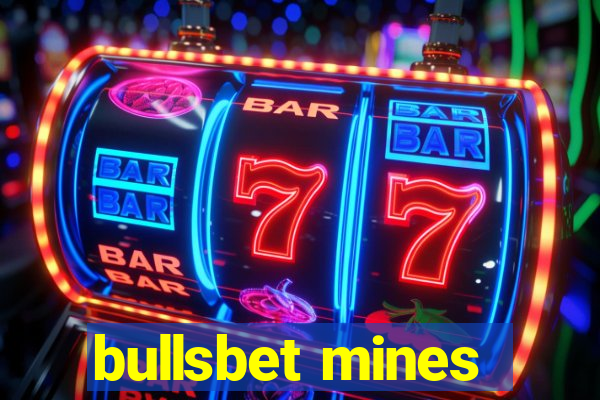 bullsbet mines