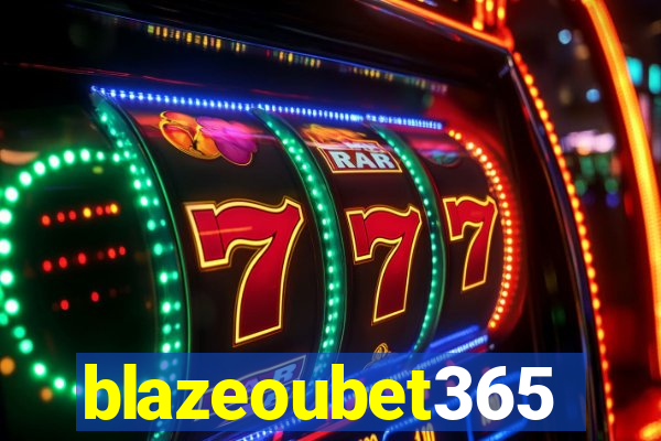 blazeoubet365