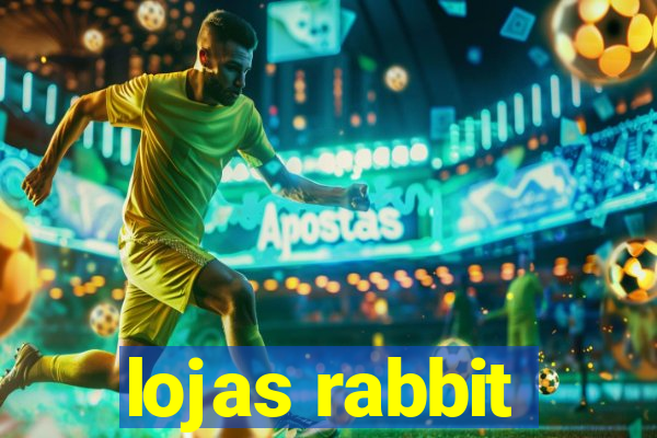 lojas rabbit