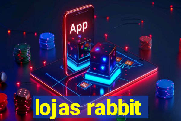 lojas rabbit