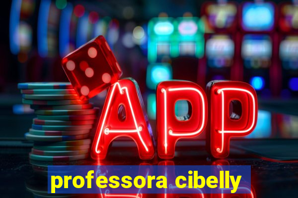 professora cibelly