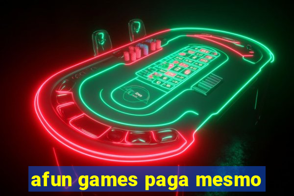 afun games paga mesmo