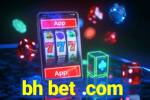 bh bet .com