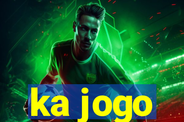 ka jogo