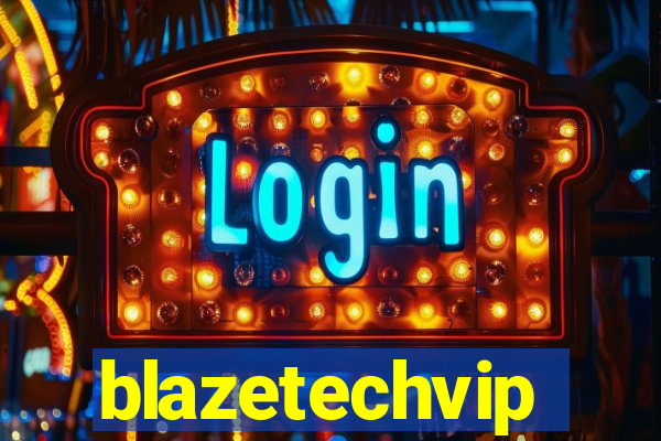 blazetechvip