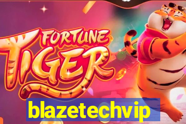 blazetechvip