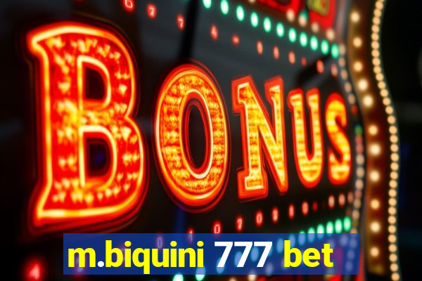 m.biquini 777 bet