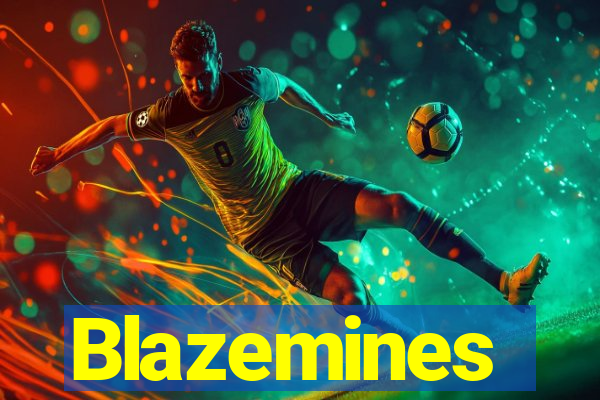 Blazemines