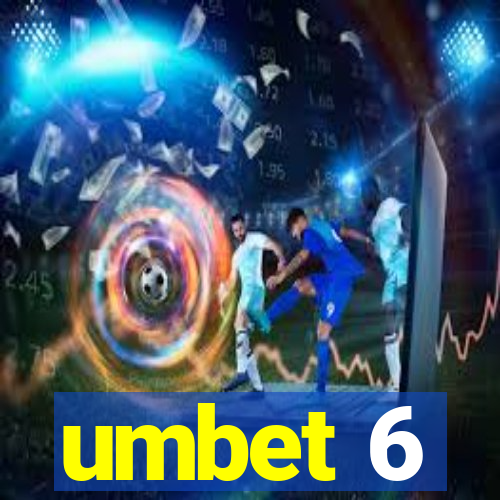 umbet 6