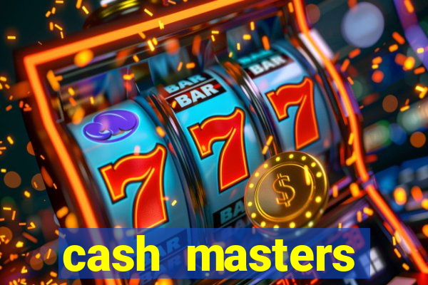 cash masters dinheiro infinito