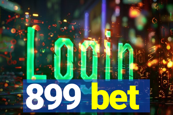 899 bet