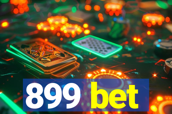 899 bet