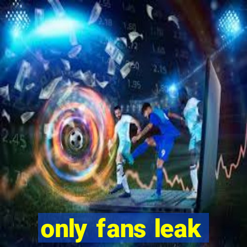 only fans leak