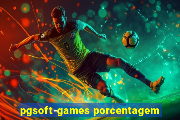 pgsoft-games porcentagem