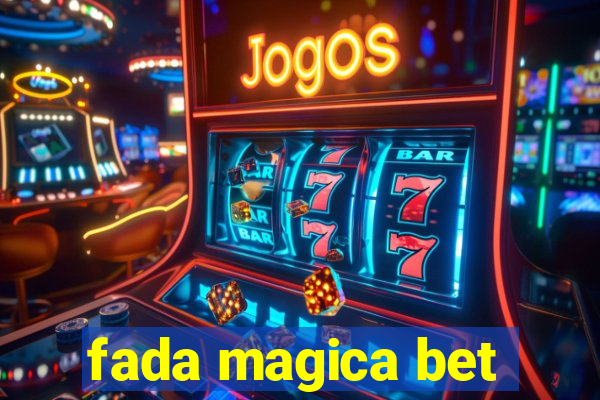 fada magica bet