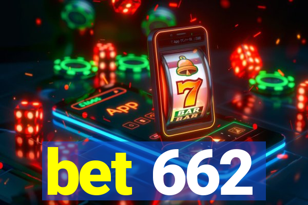 bet 662