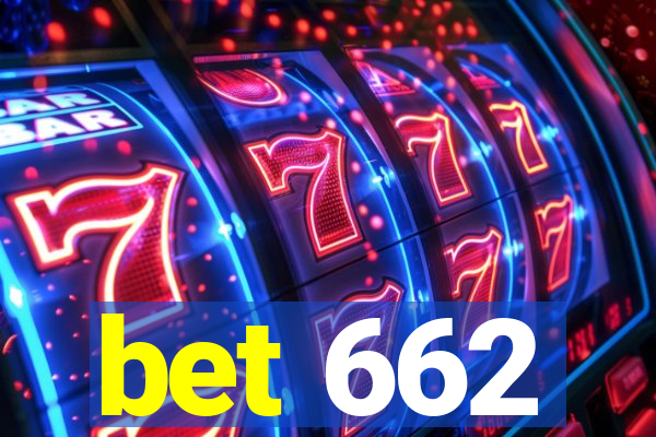 bet 662