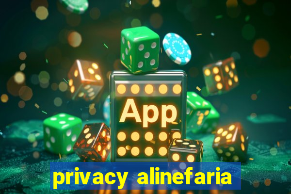 privacy alinefaria