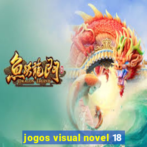 jogos visual novel 18