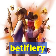 betifiery