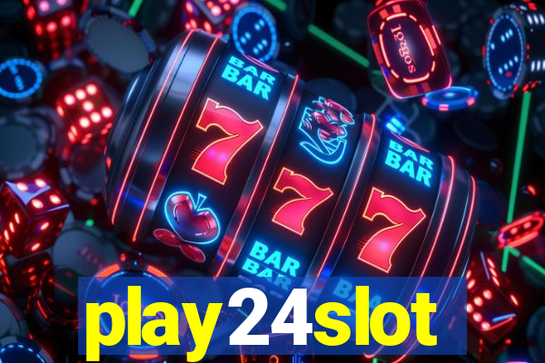 play24slot