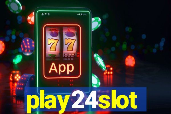 play24slot