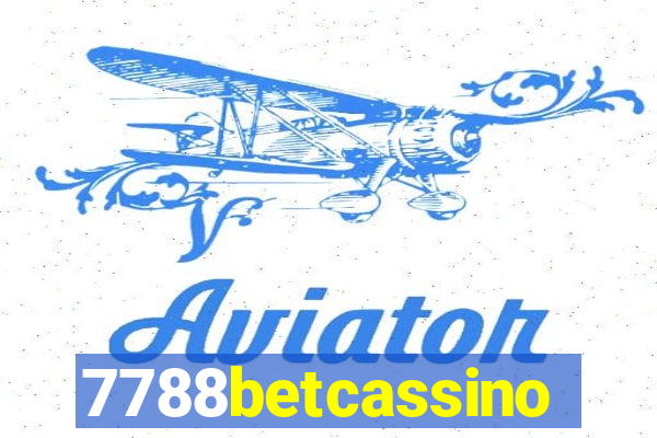 7788betcassino