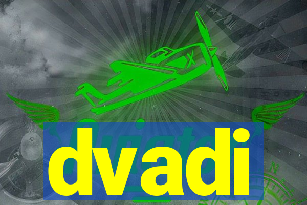 dvadi