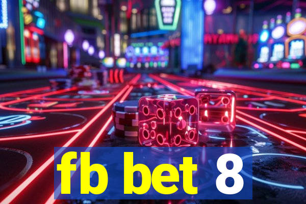 fb bet 8