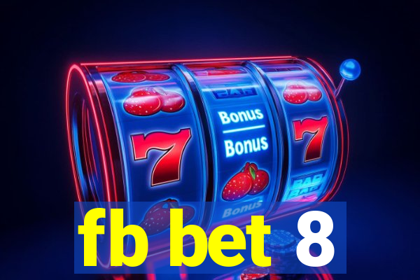 fb bet 8