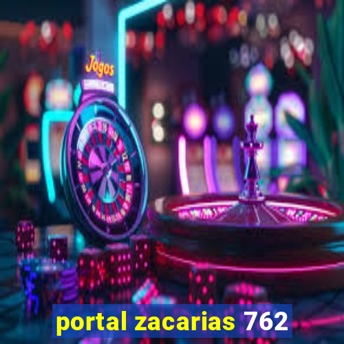 portal zacarias 762