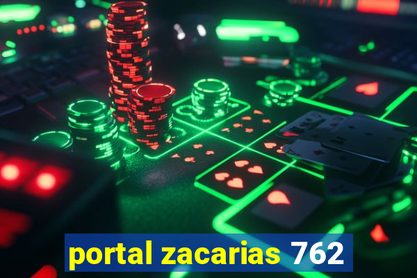 portal zacarias 762