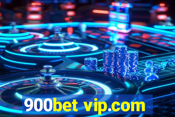 900bet vip.com