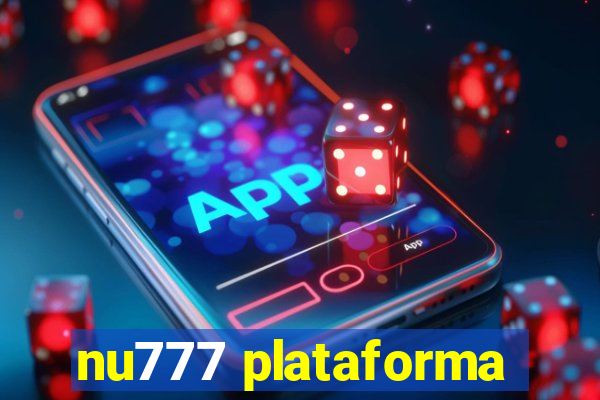 nu777 plataforma