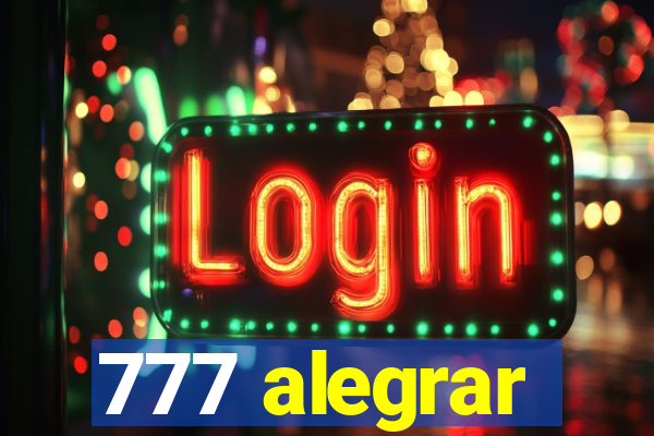 777 alegrar