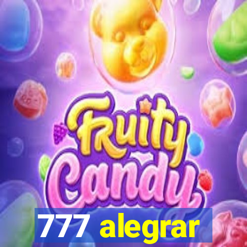 777 alegrar