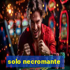 solo necromante