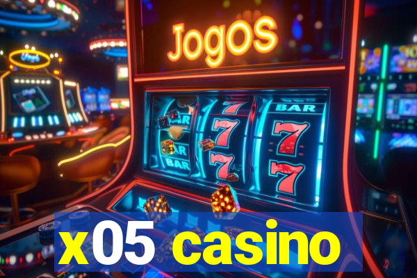 x05 casino