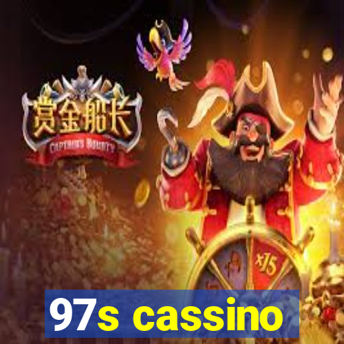 97s cassino