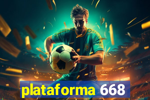 plataforma 668