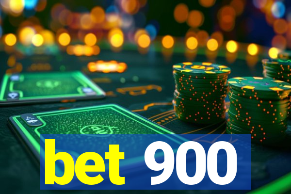 bet 900