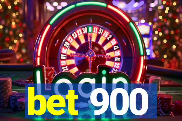 bet 900