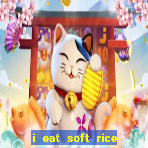 i eat soft rice in another world manga pt br