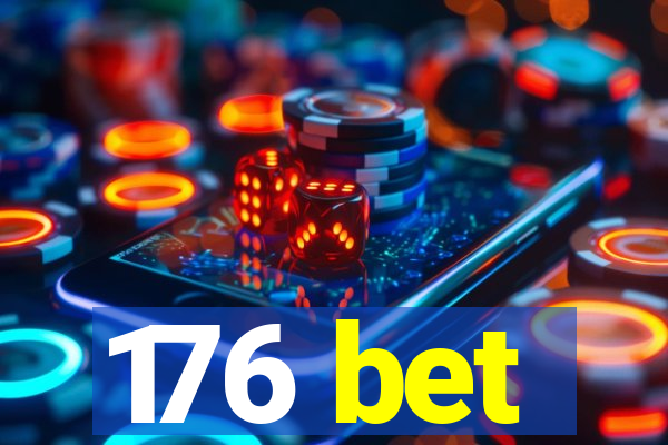 176 bet