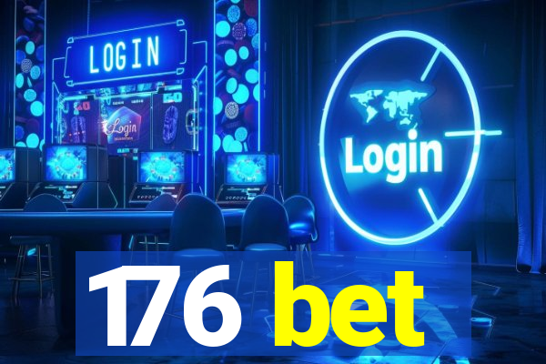 176 bet