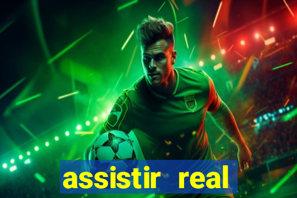 assistir real madrid ao vivo multicanais